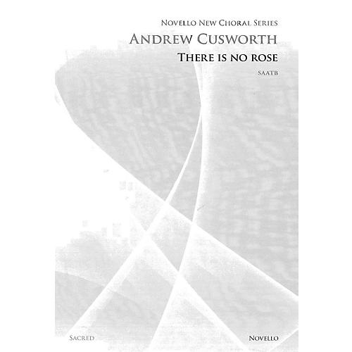 Novello There Is No Rose SAATB Composed by Andrew Cusworth