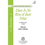 PAVANE There Is No Rose of Such Virtue SATB DV A Cappella composed by Kevin A. Memley