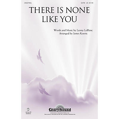 Shawnee Press There Is None like You SATB arranged by James Koerts
