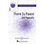 Boosey and Hawkes There Is Peace (Sounds of a Better World) UNIS composed by Jim Papoulis