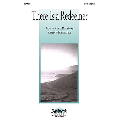 Daybreak Music There Is a Redeemer SATB arranged by Benjamin Harlan