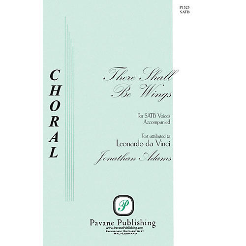 PAVANE There Shall Be Wings SATB composed by Jonathan Adams
