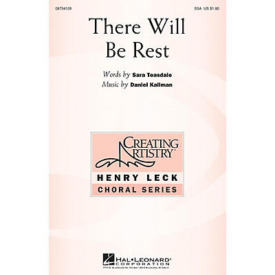 Hal Leonard There Will Be Rest SSA composed by Daniel Kallman