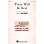 Hal Leonard There Will Be Rest SSA composed by Daniel Kallman