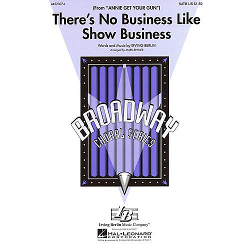 Hal Leonard There's No Business Like Show Business (from Annie Get Your Gun) SAB Arranged by Mark Brymer