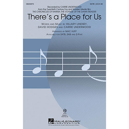 Hal Leonard There's a Place for Us SAB by Carrie Underwood Arranged by Mac Huff