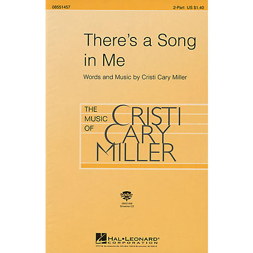 Hal Leonard There's a Song in Me 2-Part composed by Cristi Cary Miller