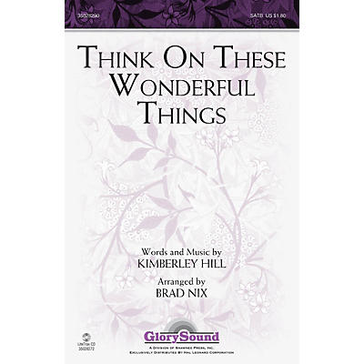 Shawnee Press Think on These Wonderful Things SATB arranged by Brad Nix