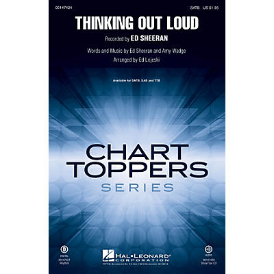 Hal Leonard Thinking Out Loud SAB by Ed Sheeran Arranged by Ed Lojeski