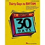 Hal Leonard Thirty Days To Rhythm - Ready To Use Lessons And Reproducible Activities Teacher's Manual