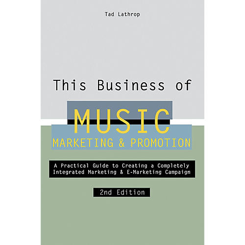 This Business of Music Marketing and Promotion - 2nd Edition Book