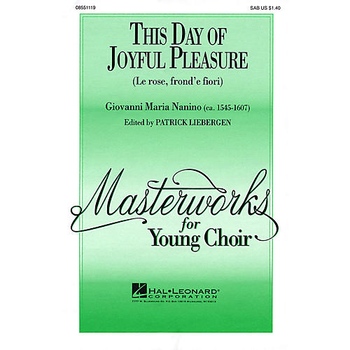 Hal Leonard This Day of Joyful Pleasure SAB A Cappella arranged by Patrick M. Liebergen