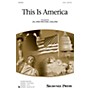 Shawnee Press This Is America 2-Part arranged by Jill Gallina