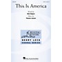 Hal Leonard This Is America SATB composed by Thomas Juneau
