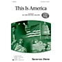 Shawnee Press This Is America (Together We Sing Series) 3-Part Mixed arranged by Jill Gallina