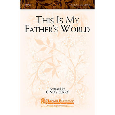 Shawnee Press This Is My Father's World SATB, FLUTE & CELLO OBBLIGATO arranged by Cindy Berry