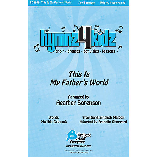 Fred Bock Music This Is My Father's World UNIS arranged by Heather Sorenson