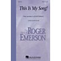 Hal Leonard This Is My Song! SATB composed by Roger Emerson