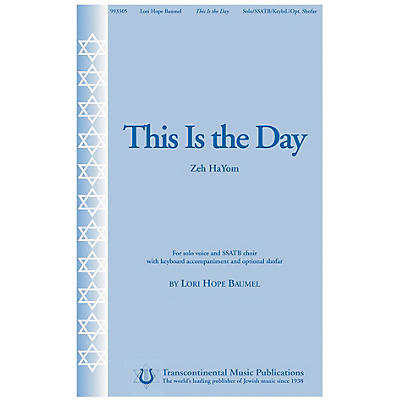 Transcontinental Music This Is the Day (Zeh HaYom) SSATB composed by Lori Hope Baumel