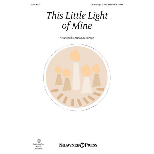 Shawnee Press This Little Light of Mine Unison/2-Part Treble arranged by Anna Laura Page