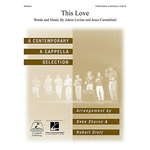 Hal Leonard This Love TTBB Div A Cappella arranged by Deke Sharon and Anne Raugh