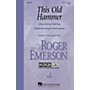 Hal Leonard This Old Hammer 2-Part arranged by Roger Emerson