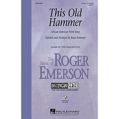Hal Leonard This Old Hammer VoiceTrax CD Arranged by Roger Emerson