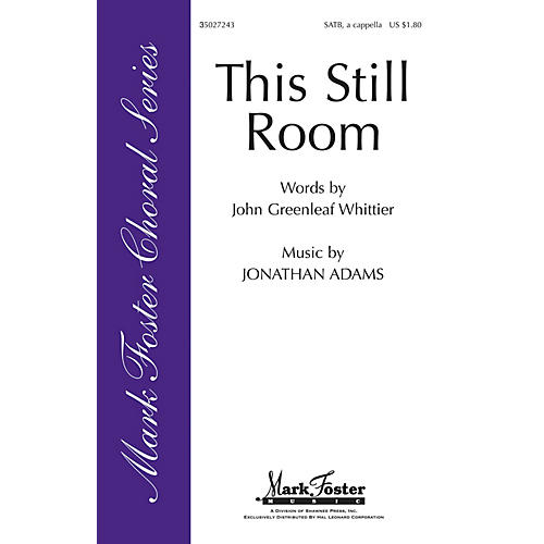 Shawnee Press This Still Room Sop 1/2 Alto Tenor Bass 1/2 composed by John Greenleaf Whittier