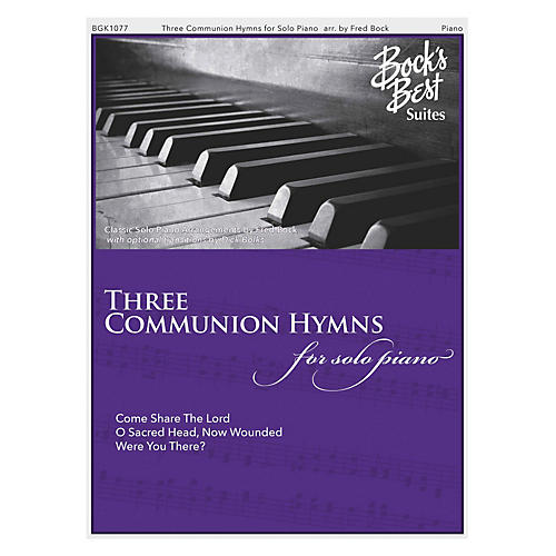 Fred Bock Music Three Communion Hymns for Solo Piano