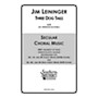 Hal Leonard Three Dog Tails (Choral Music/Octavo Secular Satb) SATB Composed by Leininger, Jim