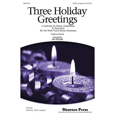 Shawnee Press Three Holiday Greetings SATB a cappella arranged by Jay Rouse