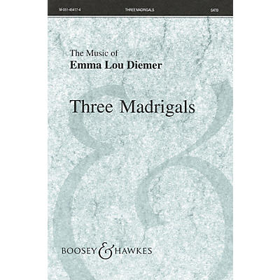 Boosey and Hawkes Three Madrigals SATB composed by Emma Lou Diemer