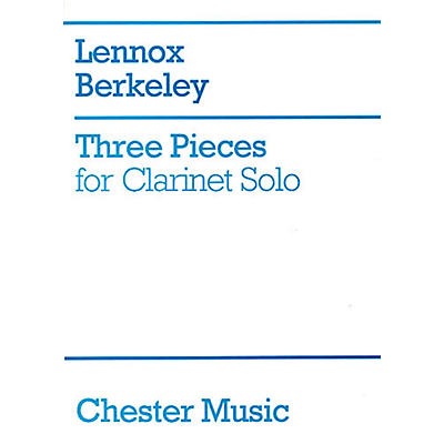 CHESTER MUSIC Three Pieces for Clarinet Solo Music Sales America Series