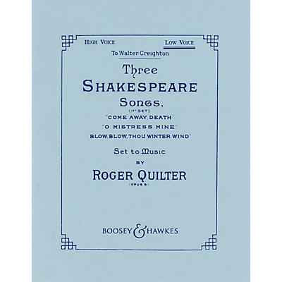 Boosey and Hawkes Three Shakespeare Songs, Op. 6 (First Set) Boosey & Hawkes Voice Series  by Roger Quilter