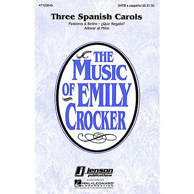 Hal Leonard Three Spanish Carols (Collection) SATB a cappella arranged by Emily Crocker