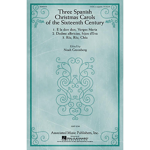 G. Schirmer Three Spanish Christmas Carols of the Sixteenth Century SATB a cappella composed by Anonymous