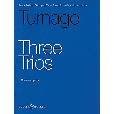Boosey and Hawkes Three Trios (Violin, Cello and Piano) Boosey & Hawkes Chamber Music Series by Mark-Anthony Turnage