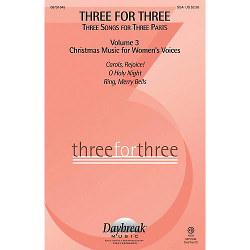 Three for Three - Three Songs for Three Parts CHOIRTRAX CD Arranged by Various Arrangers