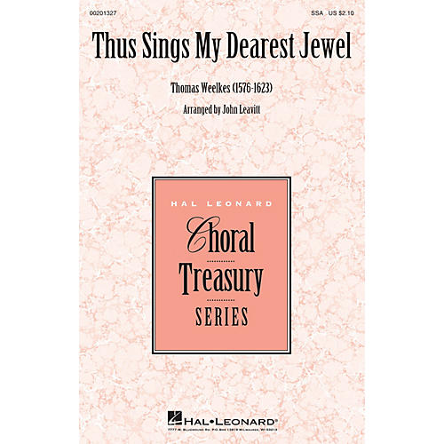 Hal Leonard Thus Sings My Dearest Jewel SSA arranged by John Leavitt