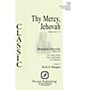 PAVANE Thy Mercy, Jehovah 2-Part any combination arranged by Kyle Haugen