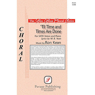 PAVANE 'Til Time and Times Are Done SATB composed by Ron Kean