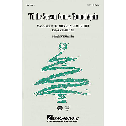 Hal Leonard 'Til the Season Comes 'Round Again SATB arranged by Mark Brymer