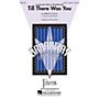 Hal Leonard Till There Was You SATB a cappella arranged by Kirby Shaw