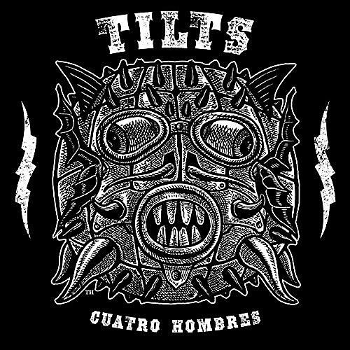 Tilts - Cuatro Hombres