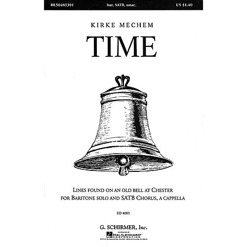 G. Schirmer Time (SSAATTBB a cappella) SATB DV A Cappella composed by Kirke Mechem