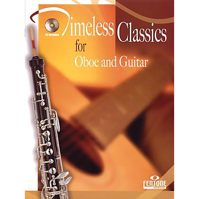 FENTONE Timeless Classics for Oboe and Guitar Fentone Instrumental Books Series Composed by Various