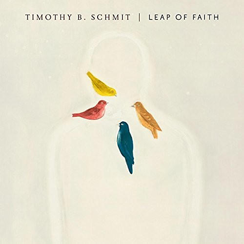 Timothy B Schmit - Leap Of Faith