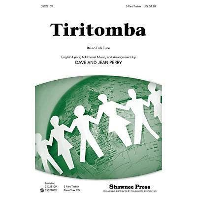 Shawnee Press Tiritomba 3 Part Treble composed by Dave Perry