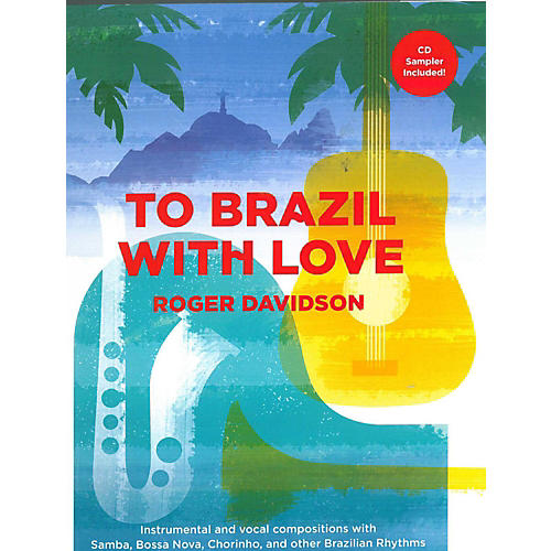 Carl Fischer To Brazil With Love - piano/vocal/guitar