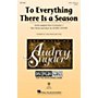 Hal Leonard To Everything There Is a Season (Discovery Level 2) 2-Part composed by Audrey Snyder